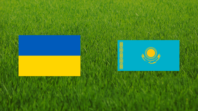 Ukraine vs. Kazakhstan Ukraine vs. Kazakhstan