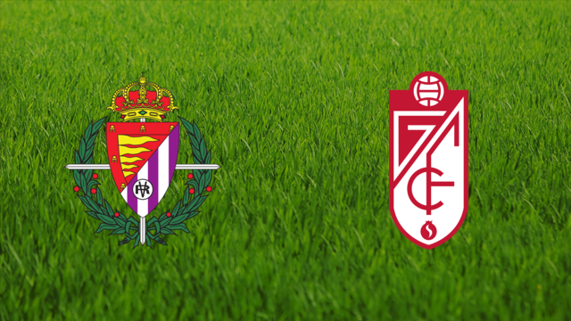 Real Valladolid vs. Granada CF