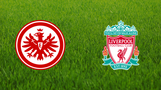 Eintracht Frankfurt vs. Liverpool FC