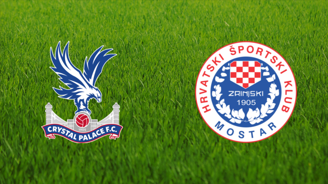 Crystal Palace vs. Zrinjski Mostar Crystal Palace vs. Zrinjski Mostar