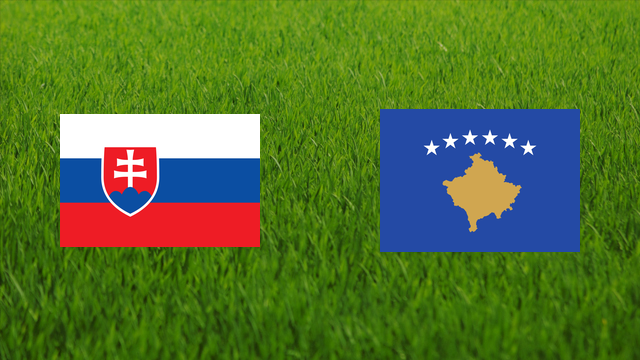 Slovakia vs. Kosovo Slovakia vs. Kosovo