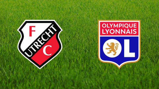FC Utrecht vs. Olympique Lyonnais