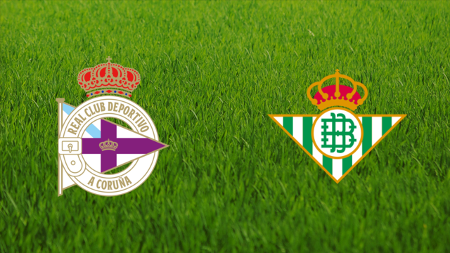 Deportivo da Coruña vs. Real Betis Deportivo da Coruña vs. Real Betis