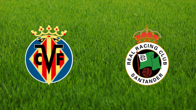 Villarreal CF vs. Racing de Santander Villarreal CF vs. Racing de Santander