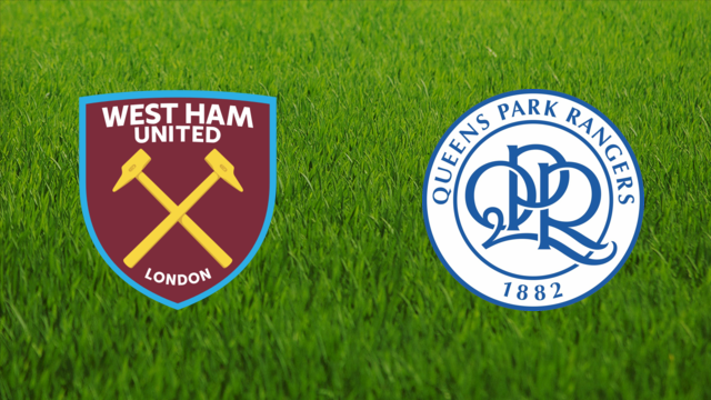 West Ham United vs. Queens Park Rangers