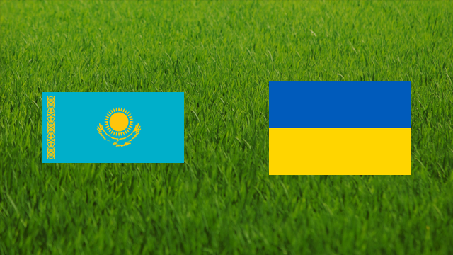 Kazakhstan vs. Ukraine Kazakhstan vs. Ukraine