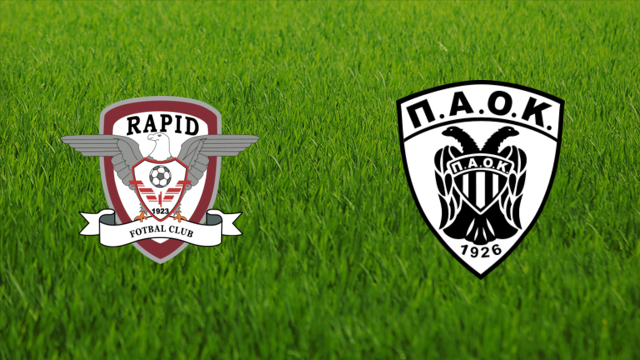 Rapid București vs. PAOK FC