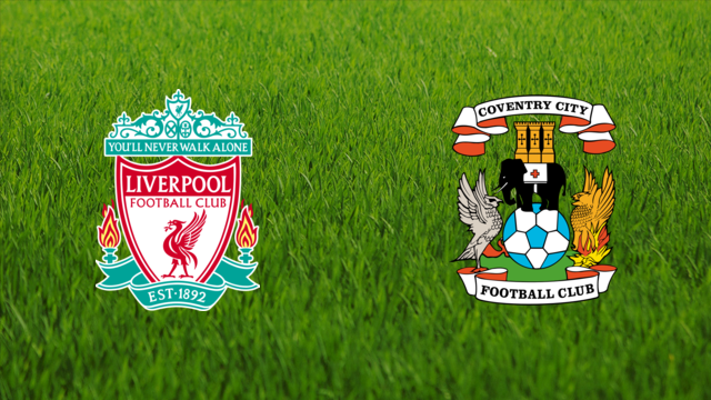 Liverpool FC vs. Coventry City