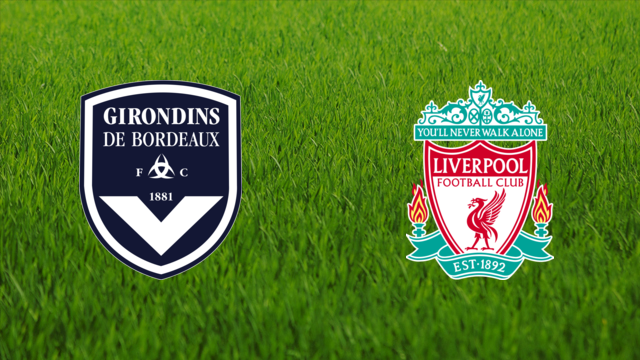 Girondins de Bordeaux vs. Liverpool FC