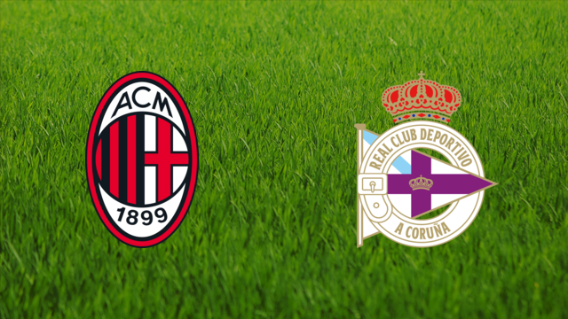 AC Milan vs. Deportivo da Coruña AC Milan vs. Deportivo da Coruña