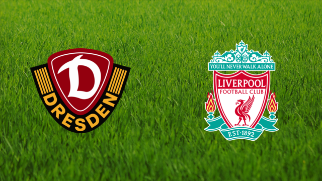 Dynamo Dresden vs. Liverpool FC