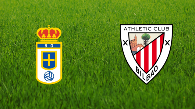 Real Oviedo vs. Athletic de Bilbao Real Oviedo vs. Athletic de Bilbao