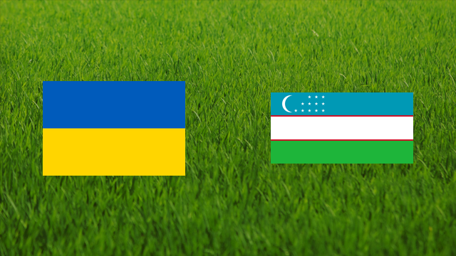Ukraine vs. Uzbekistan