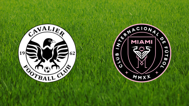 Cavalier FC vs. Inter Miami