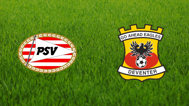 PSV Eindhoven vs. Go Ahead Eagles