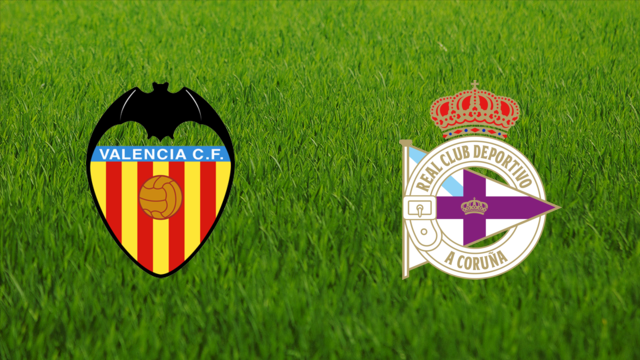 Valencia CF vs. Deportivo da Coruña Valencia CF vs. Deportivo da Coruña