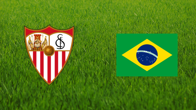 Sevilla FC vs. Brazil Sevilla FC vs. Brazil