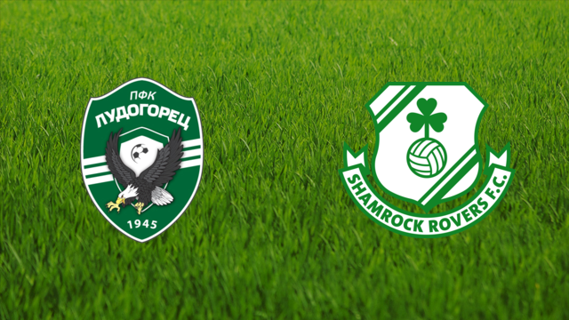 PFC Ludogorets vs. Shamrock Rovers