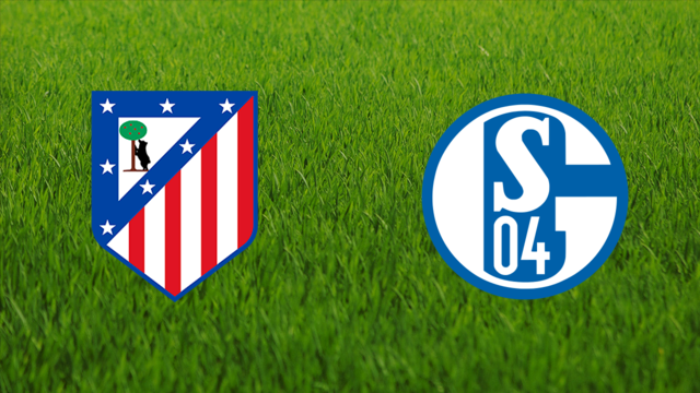 Atlético de Madrid vs. Schalke 04