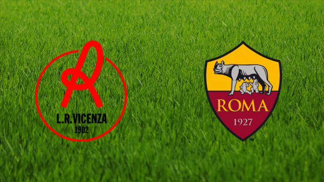 LR Vicenza vs. AS Roma