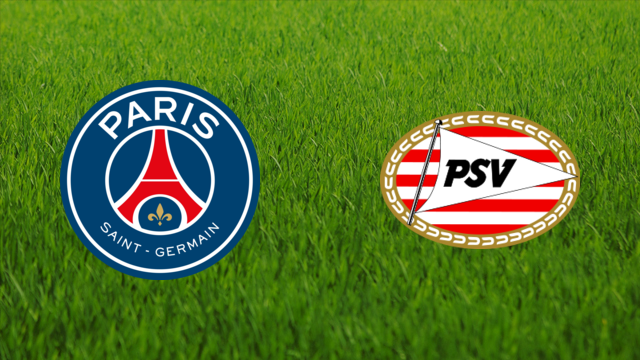 Paris Saint-Germain vs. PSV Eindhoven