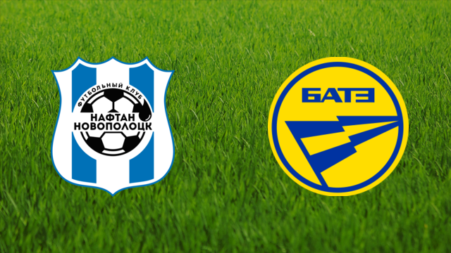 Naftan Novopolotsk vs. BATE Borisov