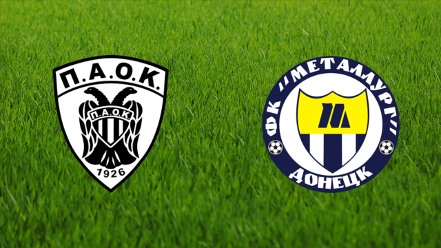 PAOK FC vs. Metalurh Donetsk