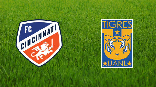 FC Cincinnati vs. Tigres UANL FC Cincinnati vs. Tigres UANL