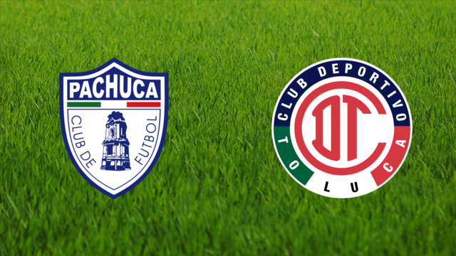CF Pachuca vs. Toluca FC