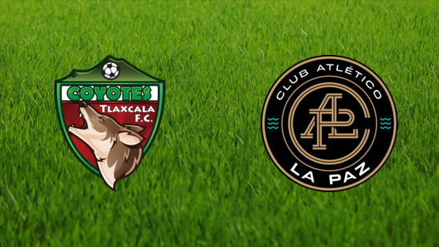 Tlaxcala FC vs. Atlético La Paz