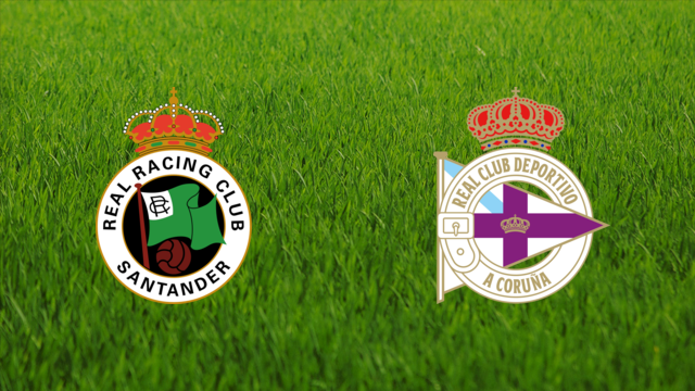 Racing de Santander vs. Deportivo da Coruña Racing de Santander vs. Deportivo da Coruña