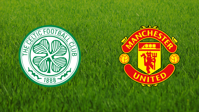 Celtic FC vs. Manchester United