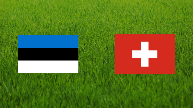 Estonia vs. Switzerland