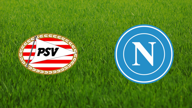 PSV Eindhoven vs. SSC Napoli