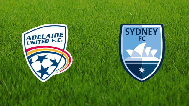 Adelaide United vs. Sydney FC Adelaide United vs. Sydney FC