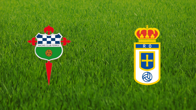 Racing de Ferrol vs. Real Oviedo