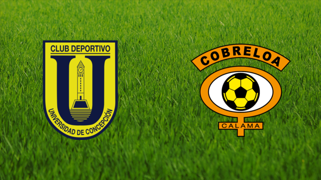 Universidad de Concepción vs. CD Cobreloa