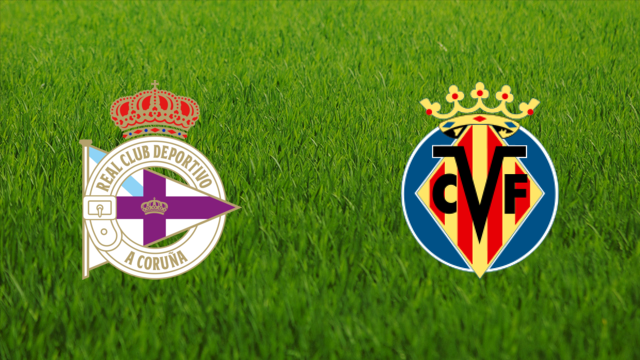 Deportivo da Coruña vs. Villarreal CF